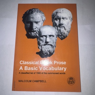Classical Greek Prose : A Basic Vocabulary Paperback Malcolm Camp