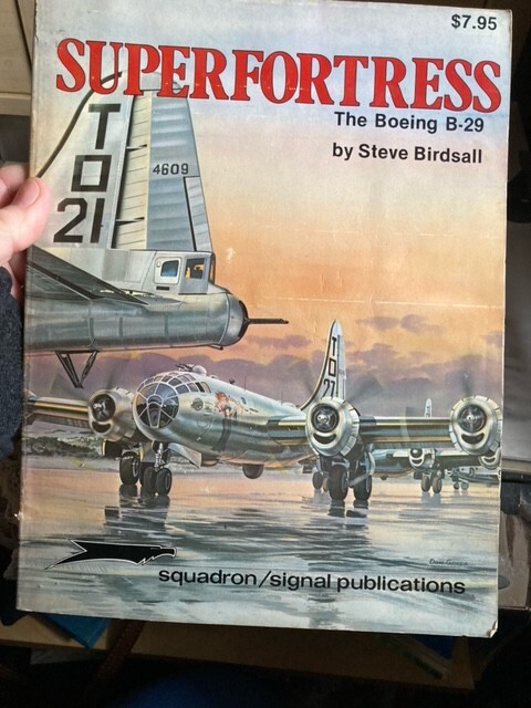 Superfortress; The Boeing B-29 (Squadron/Signal 6028)