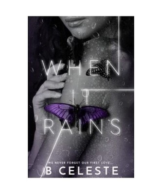 When It Rains, Celeste, B.