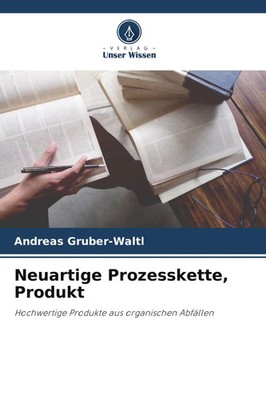 Neuartige Prozesskette, Produkt Hochwertige Produkte aus organischen Abfällen