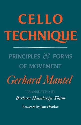 Cello Technique – Principles and Forms of Movement (Paper only) Mantel Paperback
