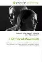 Frederic P. Miller (U. A.) | Lgbt Social Movements | Taschenbuch | Englisch