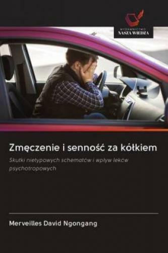 Thumbnail - Zmeczenie I Sennosc Za Kólkiem Skutki Nietypowych Schematów I Wplyw