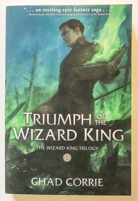 Triumph of the Wizard King Trilogy 3 Chad Corrie Dark Horse Prose Novel Book