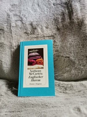 Englischer Harem : Roman. Anthony McCarten. Aus dem Engl. von Manfred Allié und
