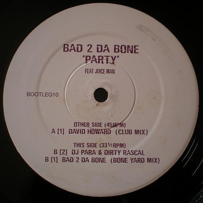 Bad 2 The Bone Feat. MC Juiceman - Party (12'')