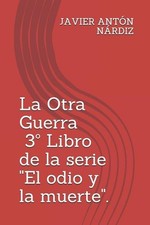 La Otra Guerra by Javier Anton Nardiz (Spanish) Paperback Book