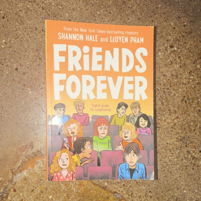 Friends Forever, Shannon Hale/LeUyen Pham, Paperback, First Second, Friendship