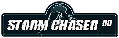 Storm Chaser Street Sign | Indoor/Outdoor | Funny Home Decor for Garages, Liv...