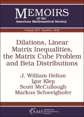 Dilatationen, lineare Matrixungleichungen, der Matrixwürfel - NEU Helton, J. Will 3