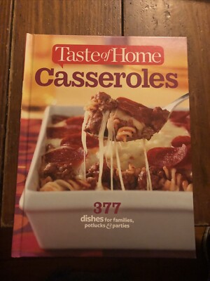 Taste of Home Casseroles Cookbook 377 Dishes for Families, Potlucks & Parties HC