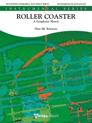 Roller Coaster | Woodwind Ensemble and (Opt) Percussion | Otto M. Schwarz | 2021