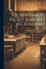 Maria Eliza Run The New Family Receipt Book [By M.E. Run (Paperback) (UK IMPORT)