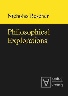 Philosophical Explorations Nicholas Rescher