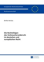 Die Rechtsfolgen Des Verbraucherwiderrufs Im Deutschen Und EuropäIschen Recht Bi