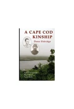 Cape Cod Kinship: Two Centurie - GOOD