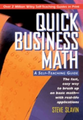 Quick Business Math : A Self-Teaching Guide Paperback Steve Slavi