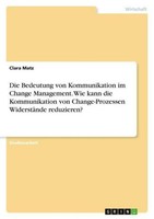 Die Bedeutung Von Kommunikation Im Change Management. Wie Kann Die Kommunikation