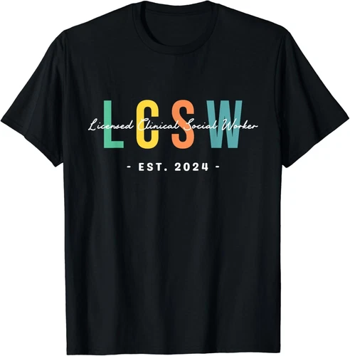 LCSW Graduation 2024 Licensed Clinical Social Worker Gift Unisex T-Shirt - Picture 1 of 2