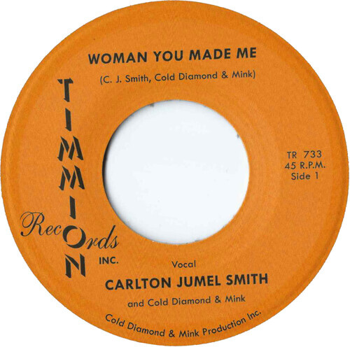Smith,Carlton Jumel - Woman You Made Me/Woman You Made Me (Instrumental) [New 7