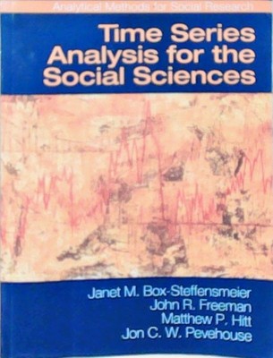 Time Series Analysis for the Social Sciences (Analytical Methods for Social Rese