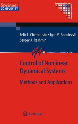 Control of Nonlinear Dynamical Systems Felix L. Chernous'ko