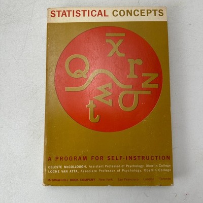 Statistical Concepts Program for Self Instruction McCoolough Van Atta SC 1963