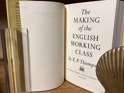 1964 1st American Ed. The Making Of The English Working Class