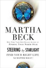 Steering by Starlight: Find Your Right Life, No Matter What! - VERY GOOD