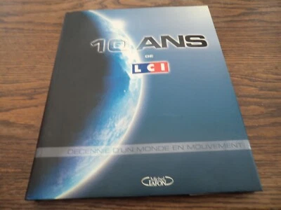 Livre 10 ans de LCI - Décennie d'un monde en mouvement - Photo 1/4