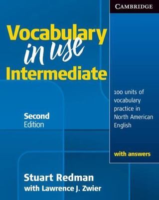 Vocabulary in Use Intermediate: 100 Units of Vocabulary Practice in North...