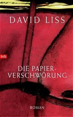 Die Papierverschwörung (btb-HC) Roman Liss, David: 1377455