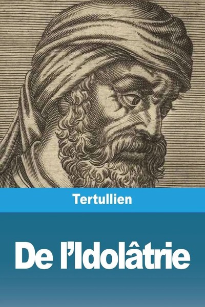 De L'idolâTrie Tertullien Taschenbuch FranzöSisch 2023 Prodinnova-image