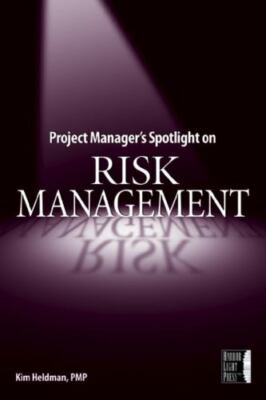 Project Manager's Spotlight on Risk Management Heldman, Kim paperback Used - Ve