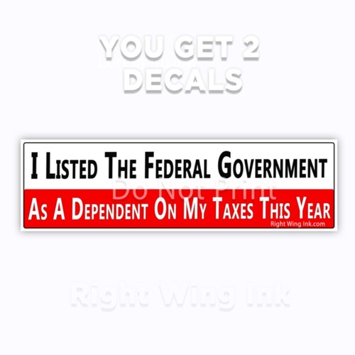 Federal Government As A Dependent Anti Joe Biden Stickers Decal 2 PK ...