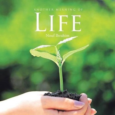 Another Meaning of Life by Nouf Ibrahim (English) Paperback Book