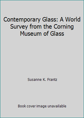 Contemporary Glass: A World Survey from the Corning Museum of Glass - Foto 1 di 1