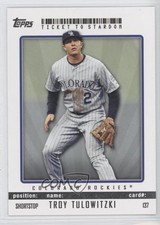 2009 Topps Ticket To Stardom Troy Tulowitzki #137 0w8