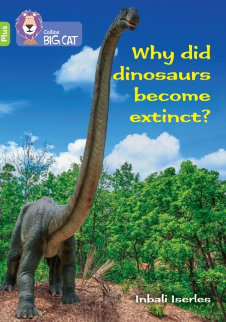 Why did dinosaurs become extinct? by Claire Llewellyn (Paperback Book)