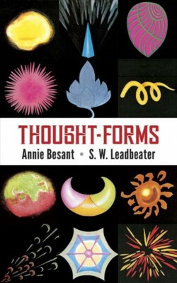 Thought Forms, Paperback by Besant, Annie Wood; Leadbeater, C. W., Like New U...