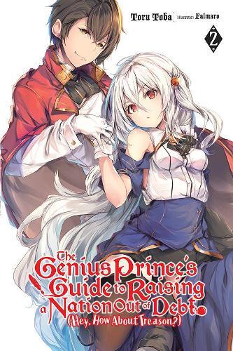 Toru Toba The Genius Prince's Guide to Raising a Nation Out of Debt  (Tascabile)