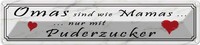 Blechschild 10X46 Cm Omas Sind Mamas Mit Puderzucker Spruch Zitat Deko Geschenk