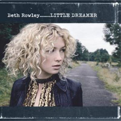 Beth Rowley Little Dreamer (CD) Album (UK IMPORT)