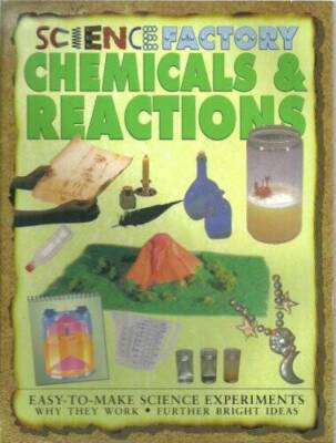 Chemicals  Reactions (Science Factory Series): Easy to Make Science Expe - GOOD