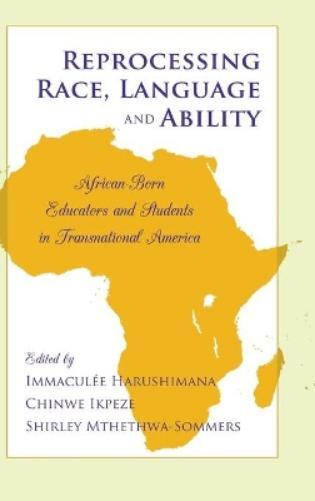 Immaculée Harushiman Reprocessing Race, Language And Abilit (gebundene