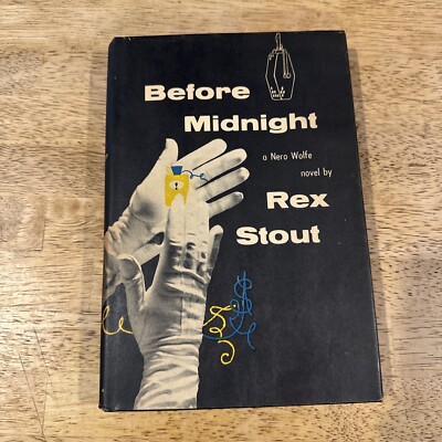 Vintage Before Midnight - By Rex Stout Nero Wolfe 1955 Hardback book Dust Jacket