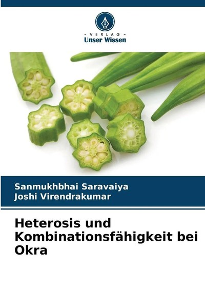 Heterosis Und KombinationsfäHigkeit Bei Okra Sanmukhbhai Saravaiya (U. A.) Buch-image