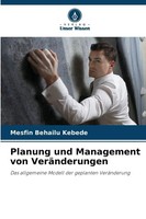 Planung Und Management Von VeräNderungen Mesfin Behailu Kebede Taschenbuch 92 S.
