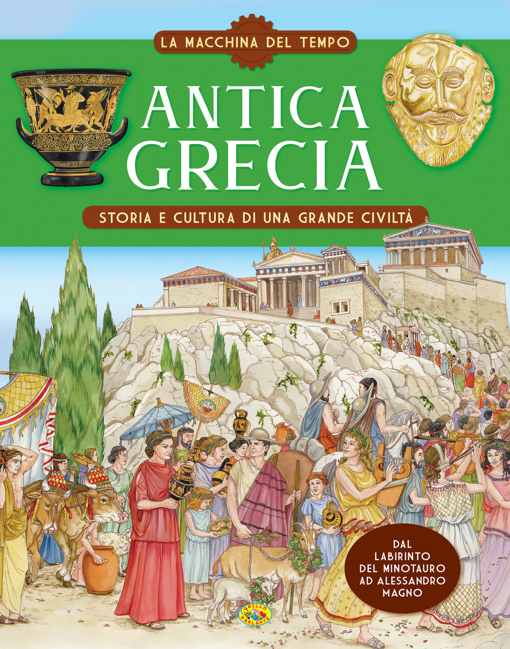 Libri Antica Grecia. Storia E Cultura Di Una Grande Civilta. La Macchina Del Tem
