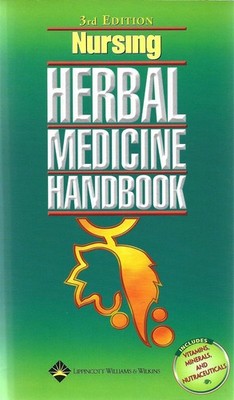 Nursing Herbal Medicine Handbook by Springhouse